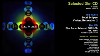 Total Eclipse Violent Relaxation 2