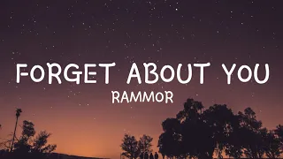 Rammor - Forget About You (Lyrics)