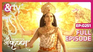 Indian Mythological Journey of Lord Krishna Story - Paramavatar Shri Krishna - Episode 251 - And TV