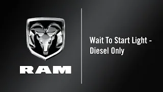 Wait to Start Light Diesel-Only | How To | 2019 Ram 2500-3500