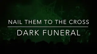 Dark Funeral - Nail Them to the  Cross - June 6 2023 - Vancouver Canada