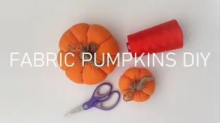 FABRIC PUMPKINS DIY - How to easy make fabric pumpkins?