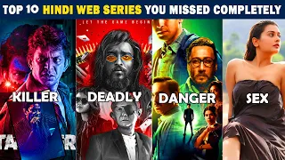 Top 10 Best Hindi Web Series You Missed Completely |Netflix,Zee5, Amazon,Voot,Mxplayer,ullu E03