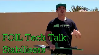 Foil Tech Talk: Stabilisers