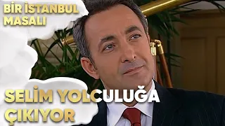 Selim Uzun Bir Yolculuğa Çıkacak - Bir İstanbul Masalı 67. Bölüm