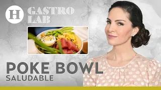 ¡POKE BOWL saludable! Nathaly Marcus nos comparte tips para una buena alimentación en nuestra dieta