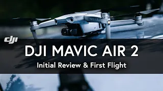 DJI Mavic Air 2 Drone | Initial Review and First Flight