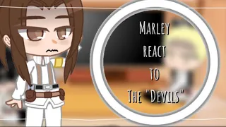 [ Marley react to The "Devils" ][ AOT ]