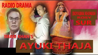 RADIO DRAMA - AYUKI THAJA || 27th FEB. 2022 || DIAMOND RADIO