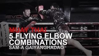 Muay Thai: 5 Flying Elbow Combinations! | Evolve University