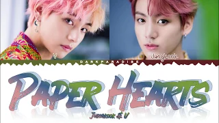 Jungkook & V - Paper Hearts (Color Coded Lyrics)