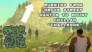 RUNNING From GROVE STREET To MT. CHILIAD CHALLENGE | GTA San Andreas | WORLD RECORD