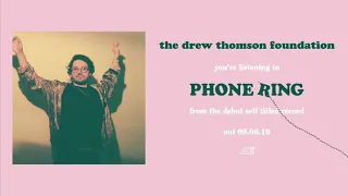 The Drew Thomson Foundation - Phone Ring (Official Audio)