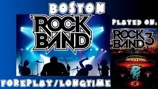 Boston - Foreplay/Long Time - Rock Band Expert Full Band