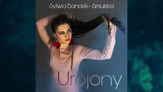Sylwia Banasik- Smulska - Urojony