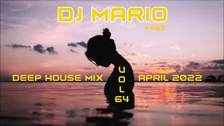 New Deep House Mix - April 2022 - Vol.64