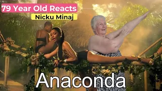 79 Year Old Reaction - Nicki Minaj Anaconda - VIEWER DISCRETION ADVISED