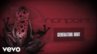 Nonpoint - Generation Idiot (Lyric Video)