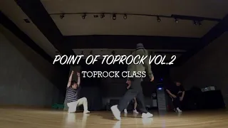 Bboy Code Toprock Class : The Point of Toprock Vol. 2