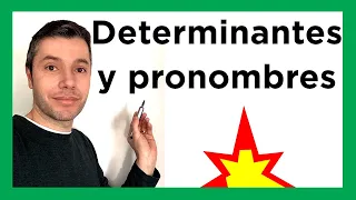 DETERMINANTES Y PRONOMBRES para que nunca los olvides