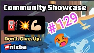 Community Showcase "Don't. Give. Up" once-over