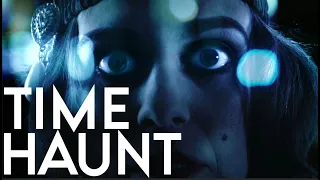 TIME HAUNT ｜Short Film