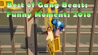 Best of Gang Beasts Funny Moments 2018 Compilation