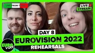 EUROVISION 2022: DAY 8 REHEARSALS REACTION (LIVESTREAM)