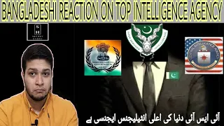 Bangladeshi reaction on | 10 Best Intelligence Agencies in the World