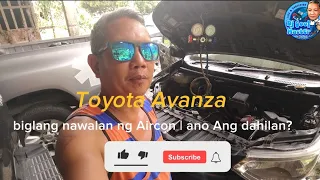 Toyota Avanza | biglang nawalan ng Aircon | ano ang dahilan?! #everyone #foryou