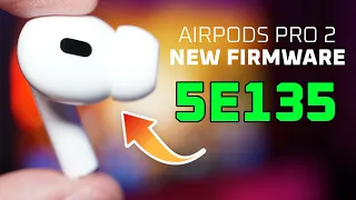 New AirPods Pro 2 Firmware 5E135 affected Sound Quality? 🤔