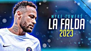 Neymar jr ❯ La Falda | Myke Towers | Skills, Goals & Assists | HD