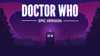 Doctor Who Theme | Epic Version