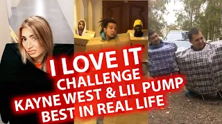 I LOVE IT CHALLENGE | ILoveItChallenge | Kayne West & Lil Pump | Parody
