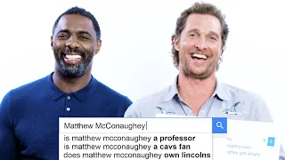 Matthew McConaughey & Idris Elba Answer the Web's Most Searched Questions | WIRED