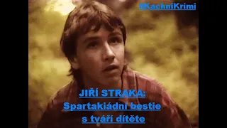 16 Ti letá spartakiádní bestie - Jiří Straka