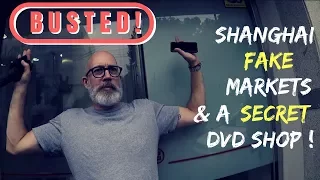 Shanghai Fake Market | [and a Secret DVD shop] 2019