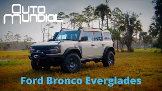 The EXCLUSIVE Ford Bronco Everglades // SNEAK PEEK of Auto Mundial Ep10-22