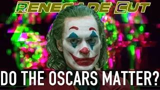 Do the Oscars Matter? | Renegade Cut