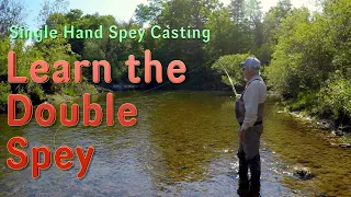 Single Hand Spey Casting: Learn the Double Spey