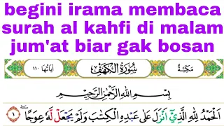 membaca surah al kahfi di malam jum'at dengan nada yang enak di dengar