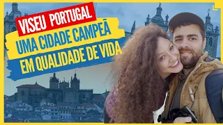 PORTUGAL- VISEU, Melhor Que Esperávamos (História/Morar/Visitar em 2020)