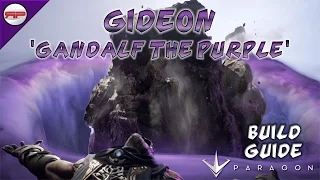 Gideon 'Gandalf The Purple' | Paragon Build Guide