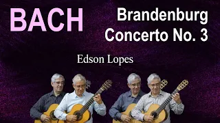 Edson Lopes plays BACH: Brandenburg Concerto No. 3, BWV 1048 - I