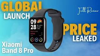 Xiaomi Smart Band 8 Pro Global PRICE Revealed Ahead of Launch - MUST-WATCH REVIEW !!