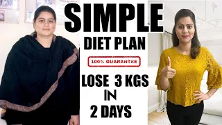 Most Simple Diet Plan To Lose Weight Fast  |  Lose 3 Kgs in 2 Days | 100% Effective Weight Loss Diet