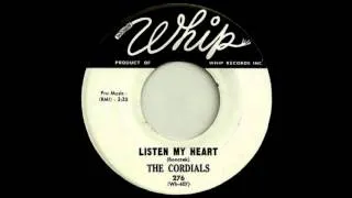 The Cordials - Listen To My Heart -1962~Whip 45- 276.wmv