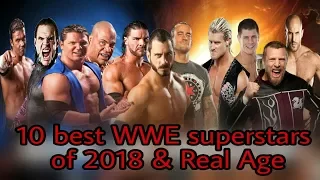 10 best WWE superstars of 2018 & Real Age