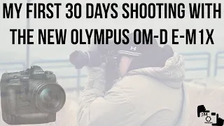 My First 30 Days of Shooting with the New Olympus OM D E M1X