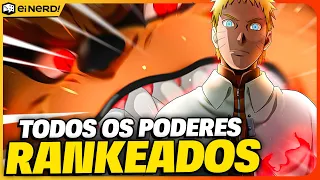 TODOS OS PODERES DE NARUTO UZUMAKI RANKEADOS [DO PIOR AO MELHOR]